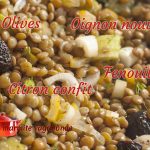 Lentils, fennel, preserved lemon, green onions and black olives